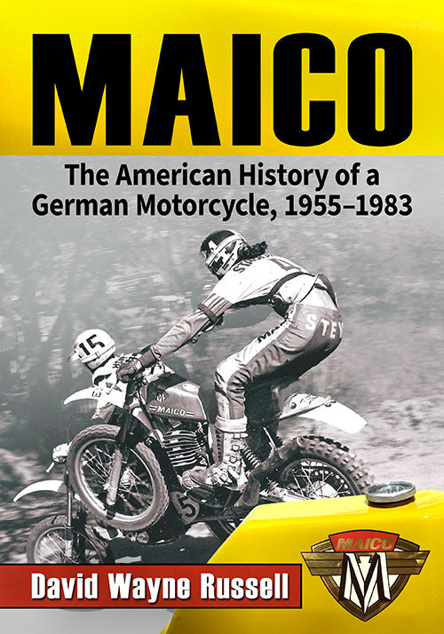 Book: Maico History of a German Motorcycle, 1955–1983 (Coming March 2026)